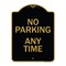 Signmission Designer Series-No Parking Any Time, Black & Gold Heavy-Gauge Aluminum, 24" x 18", BG-1824-9827 A-DES-BG-1824-9827 - alternate 1